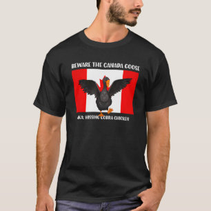 Pas op voor de sissende Cobra Kip AKA Canadese Gan T-shirt