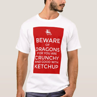 Pas op voor draken die de ketchup van de boomgaard t-shirt