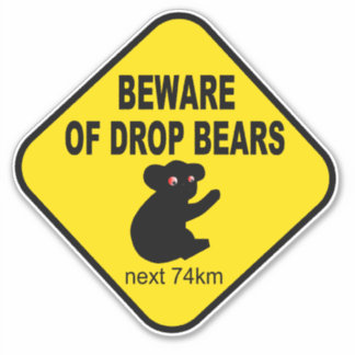 pas op voor drop beren grappige Australische legen Sticker