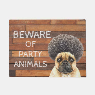 Pas op voor feestbeesten Grappige Franse Bulldog Deurmat