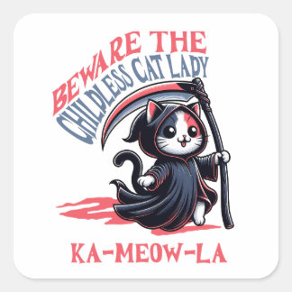 Pas op voor kinderloze kat Lady Kamala Vierkante Sticker