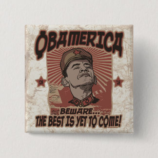 Pas op voor Obama's Obamerika Vierkante Button 5,1 Cm
