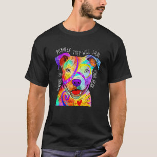 Pas Op Voor Pitbulls Ze Gaan Je Hart Stelen - Doe T-shirt
