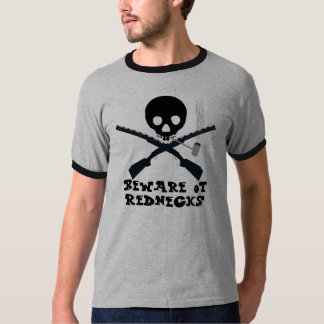 Pas op voor Rednecks T-shirt