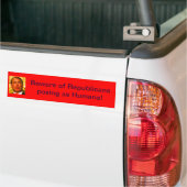 Pas op voor republikeinen bumpersticker (Op Truck)