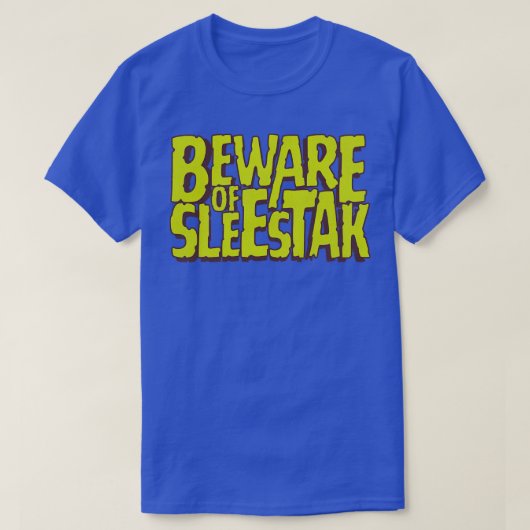 Pas op voor Sleestak T-shirt (Design voorkant)