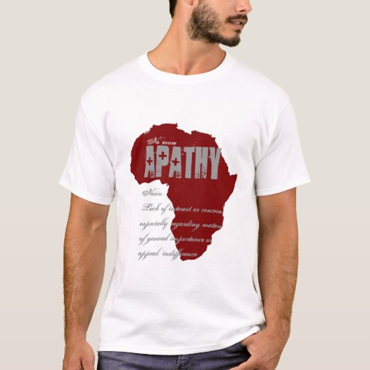 Pas plus d'apathie - T-shirt de conscience d'aides (Devant)