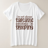 Pas toujours sarcastique drôle (Design devant)