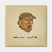 Pas un aimant de président (Devant)