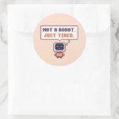 Pas un robot. Juste fatigué. Autocollant pixel drô (Sac)