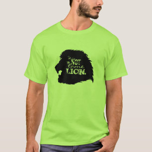 Pas un T-shirt docile de lion
