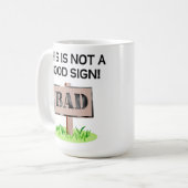 Pas une bonne Mug de signes (Devant gauche)