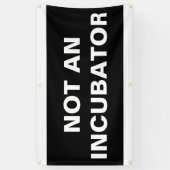 Pas une incubatrice les femmes sont des bannières  (Vertical)