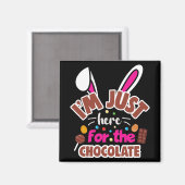 Pasen Bunny, ik ben hier voor de Chocolade. Magneet (Voorkant / Achterkant)