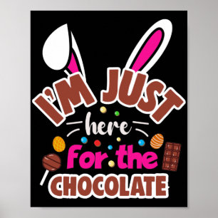 Pasen Bunny, ik ben hier voor de Chocolade. Poster