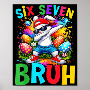Pasen Dabbing Konijn Six Seven Bruh Meme Poster