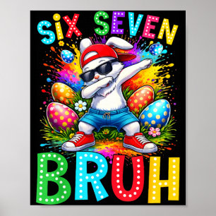 Pasen Dag Dabbing Konijn Six Seven Bruh Meme Poster