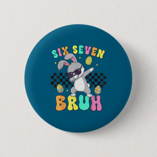 Pasen dag zes zeven bruh 6 7 meme dabbing konijn ronde button 5,7 cm