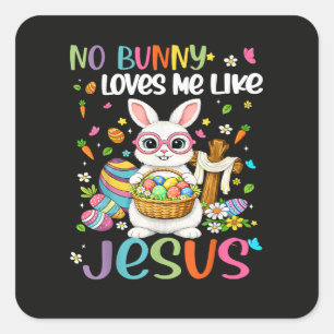 Pasen Geen Konijn Houdt Van Me Zoals Jezus Christe Vierkante Sticker