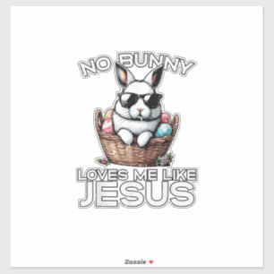Pasen Geen Konijn Houdt Van Mij Zoals Jezus Christ Sticker