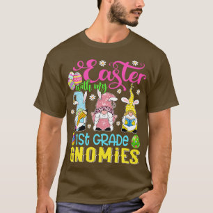 Pasen met mijn 1e klas Gnomies Funny Teacher Gno T-shirt