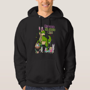 Pasen Saurus Rex Dinosaur T Rex Bunny Basket Eggs Hoodie