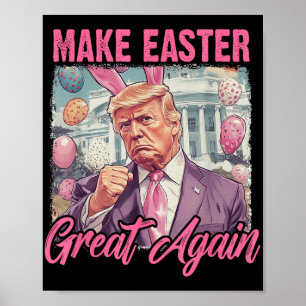 Pasen Trump 2025 Maak Pasen weer geweldig Grappig  Poster