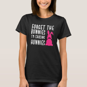 Pasen vergeet de Bunnies die ik jacht op 9 T-shirt