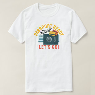 Paspoort klaar, we gaan! t-shirt