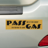 PASS als u GAS wilt/opslaan Bumpersticker (Op auto)