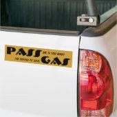 PASS als u GAS wilt/opslaan Bumpersticker (Op Truck)