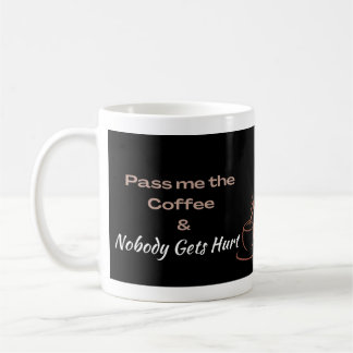 Pass Me the Coffee Funny Coffee Lover Gift Koffiemok