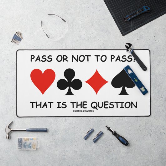Pass Or Not To Pass? That Is The Question Bridge Bureaumat (Werkstation)