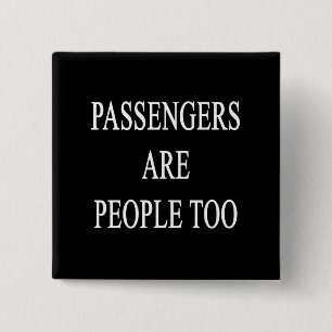Passagiers zijn mensen Funny Travel Gezegde Vierkante Button 5,1 Cm