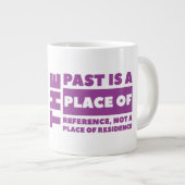 Passé - Jumbo Mug (Devant droit)