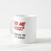 Passe-moi un baiser Mug drôle (Devant gauche)
