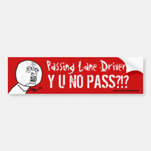 Passend treinstuurprogramma Y U NO PASS Bumperstic Bumpersticker
