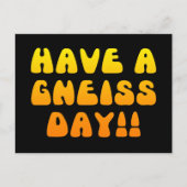 Passez Une Journée Gneiss ! Carte postale (Devant)