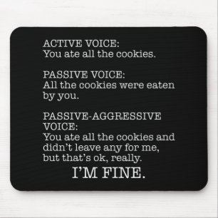 Passieve agressieve stem Funny Sarcastic Quote Muismat