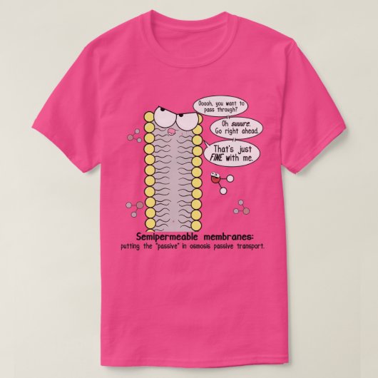 Passive Aggressive Cell Membrane  T-shirt (Design voorkant)