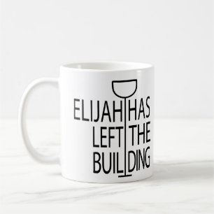 Passover Funny Mug 11 oz. Elijah A Laissé Le Bâtim