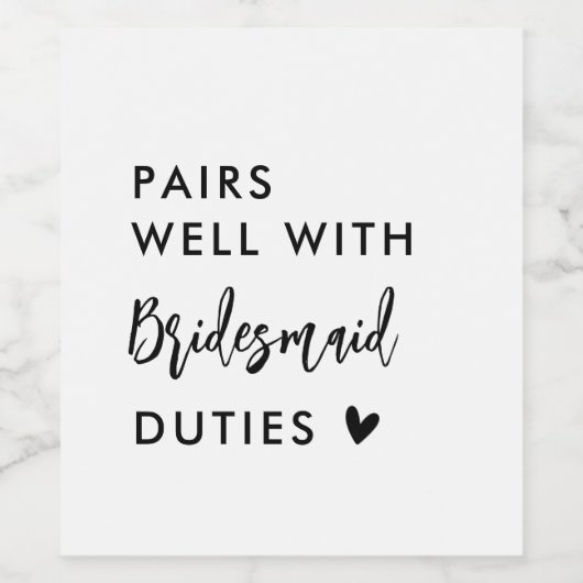 Past goed bij bruidsmeisje Taken Bruidsmeisje Wijn Etiket (Enkel label)