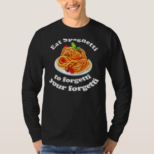 Pasta eet de spaghetti om je Regretti te vergeten T-shirt