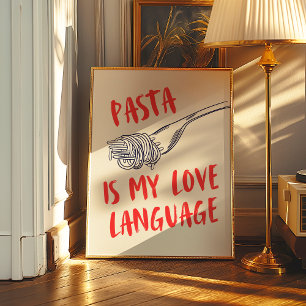 Pasta is mijn liefdestaal Keuken Decor Poster
