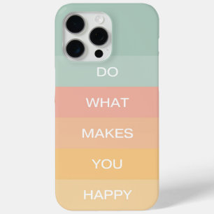 Pastel positieve quote Doe wat je gelukkig maakt iPhone 15 Pro Max Hoesje