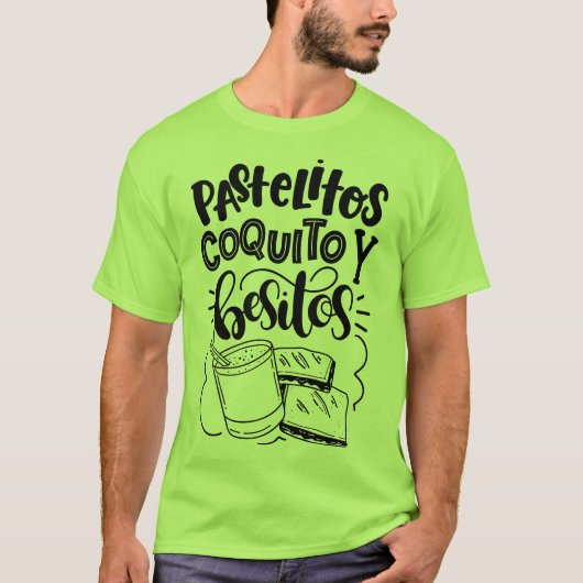 Pastelitos, Coquito, y Besitos TShirt (Limoen) (Voorkant)