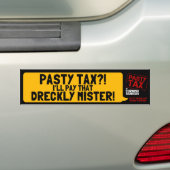 Pasty Tax?! Ik betaal die Dreckly Mister. Bumpersticker (Op auto)
