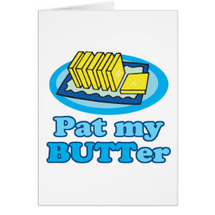 Pat My Butt Butter Grappig Food Design Pun