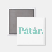 Påtår Magnet (Recto/Verso)