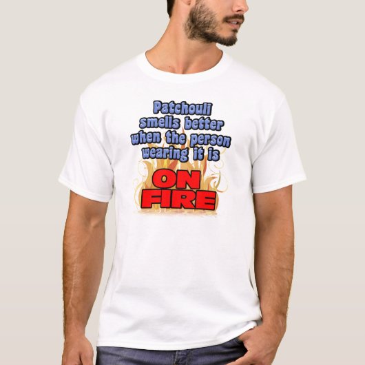 Patchouli ruikt beter t-shirt (Voorkant)